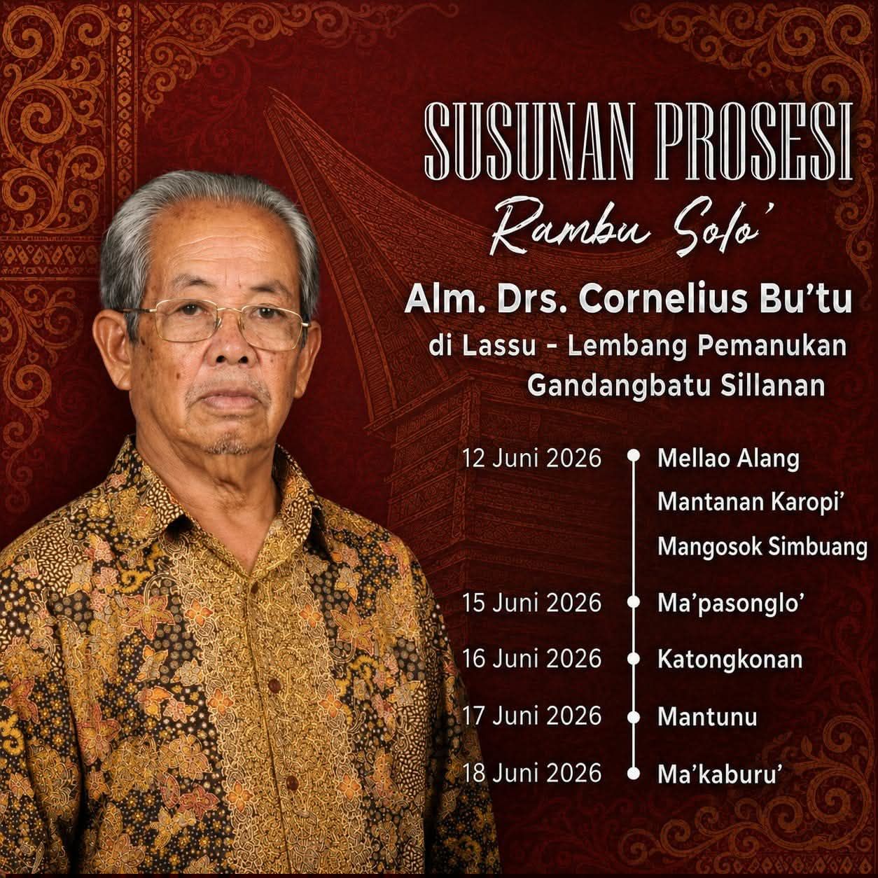 Pemakaman Adat Rambu Solo’ Alm. Drs. Cornelius Bu'tu - Juni 2026