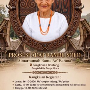 Rambu Solo’ (Acara Pemakaman Toraja) Almh. Rante Ne' Barana' - Oktober 2026